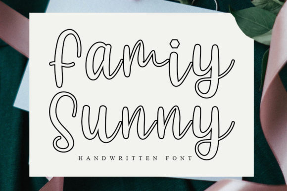 Family Sunny: The Handwritten Font for Clear Campaigns
