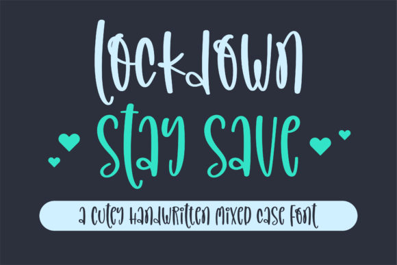 Lockdown Stay Save: A Bold Handwritten Font for Web