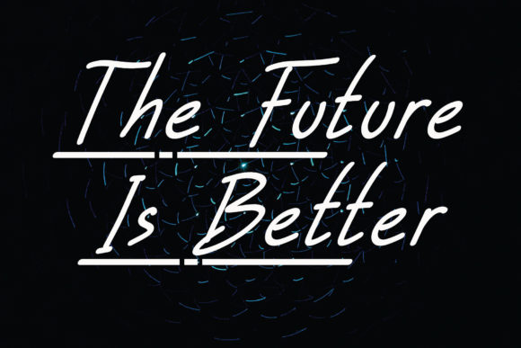 The Future is Better: A Handwritten Font for Editorial Calm